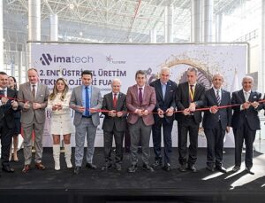 IMATECH – Endüstriyel Üretim Teknolojileri Fuarı kapılarını açtı