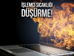 Laptop Isınma Sorununa Çözüm: İşlemci Sıcaklığını Düşürme Yolları