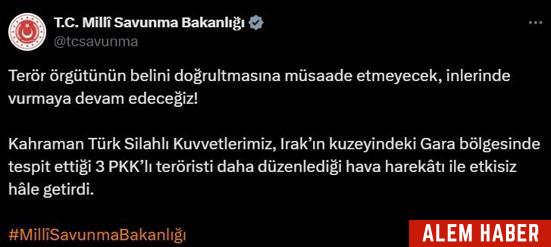 MSB Açıkladı: Gara Bölgesindeki Teröristlere Hava Harekatı