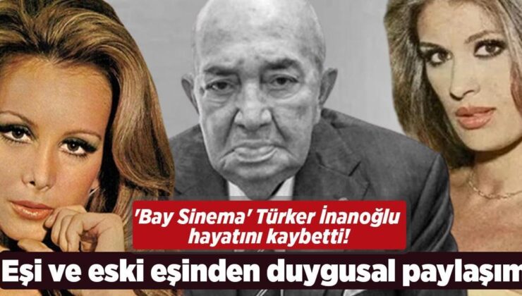 Türker İnanoğlu’nun Vefatı Sinema Dünyasını Yasa Boğdu